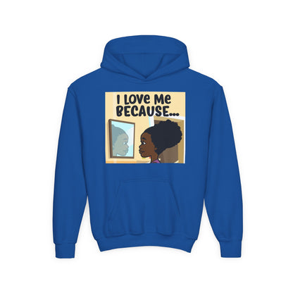 "I Love Me Because..." Girl Hoodie-Youth