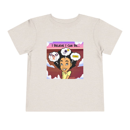 "I Believe I Can Be..." w/ Picture T-Shirt - Toddler