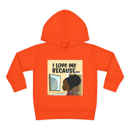 "I Love Me Because..." (Picture) Hoodie-Toddler
