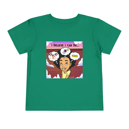 "I Believe I Can Be..." w/ Picture T-Shirt - Toddler