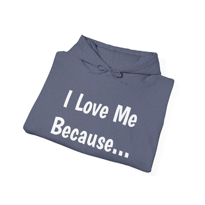 "I Love Me Because..." Men Hoodie