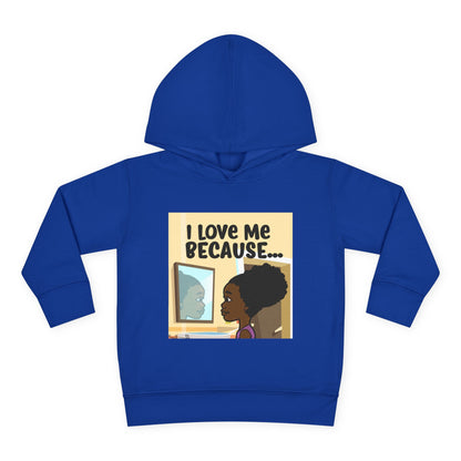 "I Love Me Because..." (Picture) Hoodie-Toddler