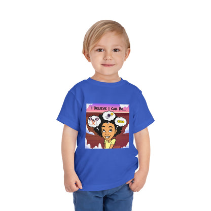 "I Believe I Can Be..." w/ Picture T-Shirt - Toddler