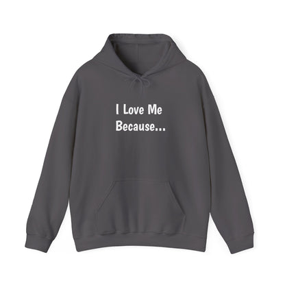 "I Love Me Because..." Men Hoodie