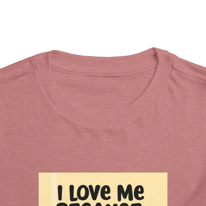 "I Love Me Because..." Toddler Short Sleeve Tee (Pic)