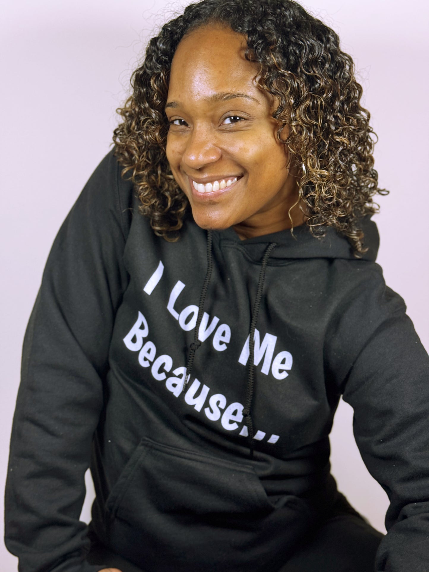 "I Love Me Because..."-Women's Hoodie