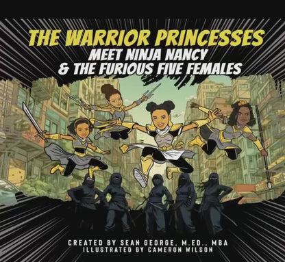 Book - THE WARRIOR PRINCESSES-Meet Ninja Nancy & The Furious Five Females