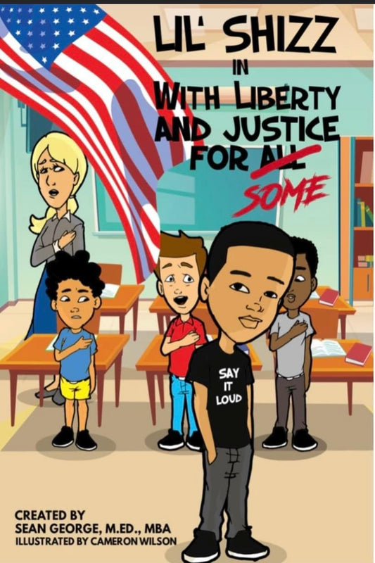 Book - Lil' Shizz In "With Liberty And Justice For Some"