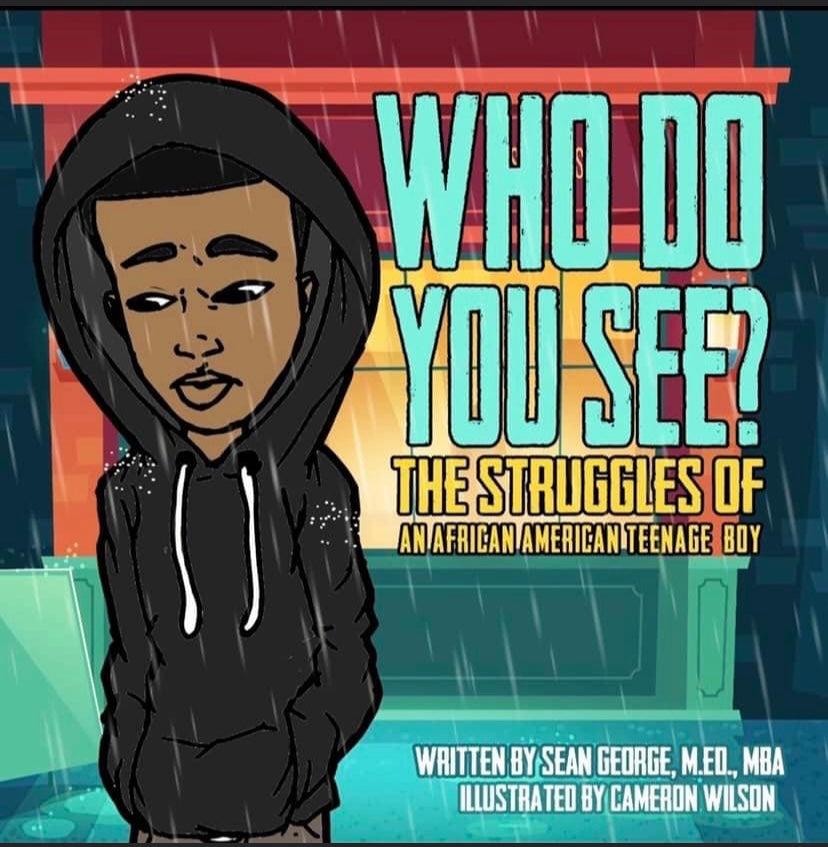 Book - Who Do You See? The Struggles Of An African American Teenage Boy