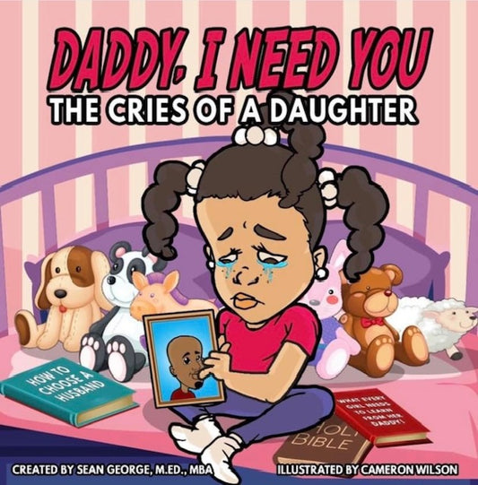 Books - Daddy, I Need You…The Cries Of A Daughter